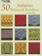 Rita Weiss Creative Part, Rita Weiss, Rita (EDT) Weiss - 50 Fabulous Knitted Borders