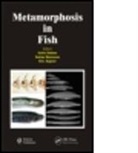 Sylvie (National Centre for Scientific Res Dufour, Sylvie Rousseau Dufour, Sylvie Dufour, Sylvie (National Centre for Scientific Research (CNRS) Dufour, Dufour Sylvie, B. G. Kapoor... - Metamorphosis in Fish