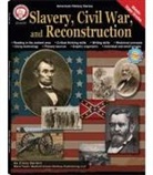 Barden, Cindy Barden, Cindy Barden, Sarah M. Anderson, Mary Dieterich - Slavery, Civil War, and Reconstruction, Grades 6 - 12