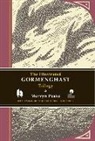 Mervyn Peake, Mervyn/ Mieville Peake - The Illustrated Gormenghast Trilogy