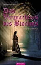 Christa Schmid-Lotz - Das Vermächtnis des Bischofs