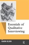 Karin Olson - Essentials of Qualitative Interviewing