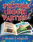 Kimberly Hutmacher, Kimberly M. Hutmacher, Hutmacher Kimberly M. - Picture Book Parties!