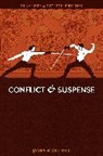 James Scott Bell, James Scott Bell, James Scott Bell - Elements of Fiction Writing - Conflict and Suspense