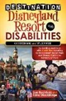 Sue Buchholz, Edna Wooldridge, Ena Wooldridge - Destination Disneyland Resort with Disabilities