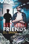 D L Sparks, D. L. Sparks, D.L. Sparks - Between Friends