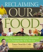 Tanya Denckla Cobb, Tonya Denckla Cobb, Tanya Cobb Denckla - Reclaiming Our Food