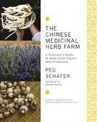 Sean Fannin, Steven Foster, Peg Schafer, Peggy Schafer - The Chinese Medicinal Herb Farm