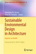 M Pardalos, M Pardalos, Panos M Pardalos, Panos M. Pardalos, Stamatina T. Rassia, Stamatina Th. Rassia... - Sustainable Environmental Design in Architecture