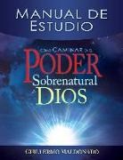 Guillermo Maldonado - Cómo Caminar En El Poder Sobrenatural de Dios
