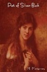 L. M. Montgomery, Lucy Maud Montgomery - Pat of Silver Bush