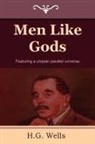 H. G. Wells - Men Like Gods