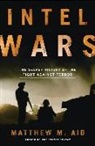 Matthew M. Aid - Intel Wars