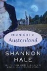 Shannon Hale - Midnight in Austenland