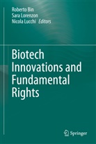 Roberto Bin, Sar Lorenzon, Sara Lorenzon, Nicola Lucchi - Biotech Innovations and Fundamental Rights