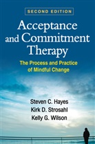 Michelle G. Craske, Steven Hayes, Steven C. Hayes, Emily K. Sandoz, Kirk D. Strosahl, Kirk Stroshal... - Acceptance and Cimmitment Therapy