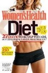 Editors of Women's Health, Leah Flickinger, Stephen Perrine - The Women's Health Diet