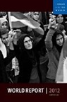 Human Rights Watch, Human Rights Watch&gt;, Human Rights Watch, Human Rights Watch - World Report 2012