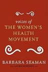 Laura Eldridge, Barbara Seaman, Barbara/ Eldridge Seaman - Voices of the Women's Health Movement