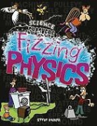 Steve Parker - Fizzing Physics