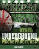 Ian Graham - Darkest Depths and Other Underground Megastructures