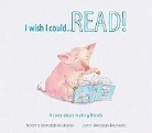 Tiziana Bendall-Brunello, Tiziana/ Bendall-Brunello Bendall-brunello, John Bendall-Brunello - I Wish I Could Read!