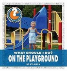 Wil Mara - What Should I Do? on the Playground