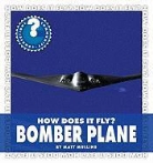 Matt Mullins - How Does It Fly? Bomber Plane