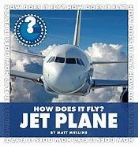 Matt Mullins - How Does It Fly? Jet Plane