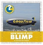 Sharon Nittinger - How Does It Fly? Blimp