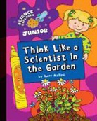 Matt Mullins - Think Like a Scientist in the Garden