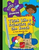 Dana Meachen Rau - Think Like a Scientist at the Beach