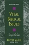 Roy Zuck, Roy B. Zuck - Vital Biblical Issues