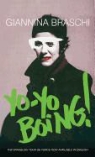 Giannina Braschi, Giann Braschi Tess O'Dwyer (Translator) - Yo-Yo Boing!
