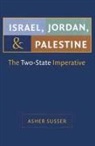 Asher Susser, Asher Susser - Israel, Jordan, and Palestine