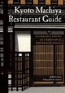 Judith Clancy, Ben Simmons - Kyoto Machiya Restaurant Guide