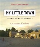 Garrison Keillor, Garrison/ Keillor Keillor, Garrison Keillor - My Little Town