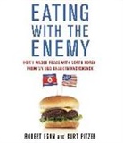 Robert Egan, Kurt Pitzer, Traber Burns - Eating With the Enemy