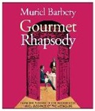 Muriel Barbery, Barbara (NRT)/ Foss Caruso, Barbara Caruso, Norman Dietz, Eliza Foss - Gourmet Rhapsody (Audio book)