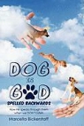 Marcella Bickerstaff - Dog Is God Spelled Backwards