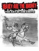 Jim Smith - Deadly Are the Mighty