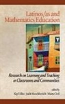 Marta Civil, Judit Moschkovich, Kip T. Llez, Kip Téllez - Latinos/as and Mathematics Education