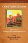 Chara Haeussler Bohan, Joyce E. Many - Clinical Teacher Education