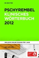 Willibald Pschyrembel - Pschyrembel Klinisches Wörterbuch 2012