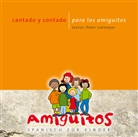 Peter Lohmeyer, Juliane Buschhorn-Walter, Claudia von Holten - Cantado y contado para los amiguitos Spanisch für Kinder, 1 Audio-CD (Audiolibro)