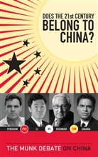 David Daokui Li, Niall Ferguson, Dr. Henry Kissinger, Henry Kissinger, David Li, Fareed Zakaria... - Does the 21st Century Belong to China?