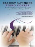 Christopher Hussey - Easiest 5-Finger Piano Course