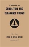 Office of Civilian Defense - A Handbook for Demolition and Clearance Crews (1941)