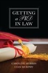 Caroline Morris, Caroline Murphy Morris, Cian C Murphy, Cian C. Murphy - Getting a PhD in Law