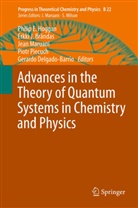 Erkki J. Brändas, Gerardo Delgado-Barrio, Philip Hoggan, Philip E. Hoggan, Erkk J Brändas, Erkki J Brändas... - Advances in the Theory of Quantum Systems in Chemistry and Physics